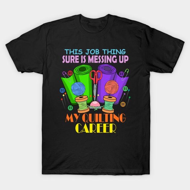 I need more Fiber Quilting Sewing Seamstress T-Shirt by MGO Design